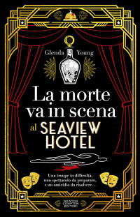 Glenda Young — La morte va in scena al Seaview Hotel