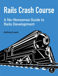 Lewis, Anthony — Rails Crash Course