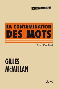 Gilles McMillan — La contamination des mots