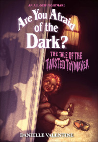 Danielle Valentine — The Tale of the Twisted Toymaker