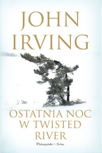 John Irving — Ostatnia noc w Twisted River