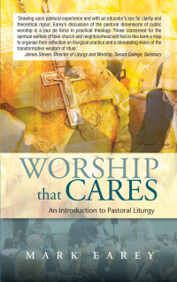 Mark Earey; — Worship That Cares