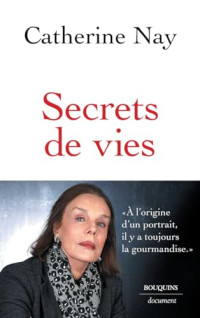 Nay, Catherine — Secrets de vies