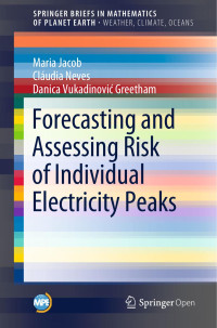 Maria Jacob & Cláudia Neves & Danica Vukadinović Greetham — Forecasting and Assessing Risk of Individual Electricity Peaks