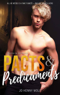 Jo Henny Wolf — Pacts and Predicaments (Masters of The Manor Book 3)