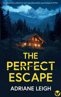 Adriane Leigh — The Perfect Escape