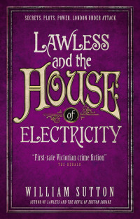 William Sutton — Lawless and the House of Electricity