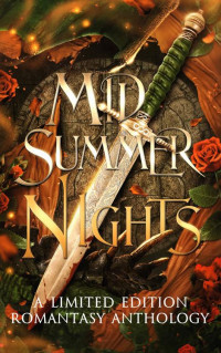 MJM Anthologies — Midsummer Nights: A Limited Edition Romantasy Anthology