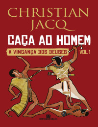 Christian Jacq — Caça Ao Homem