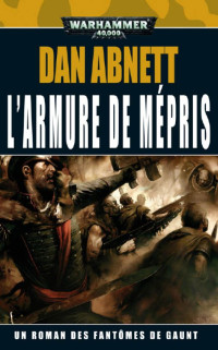 Dan Abnett — L'Armure de Mépris