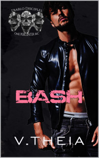 V Theia — Bash (Diablo Disciples MC Book 6)