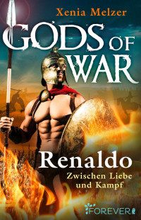 Melzer, Xenia — [Gods of War 02] • Renaldo · Zwischen Liebe und Kampf