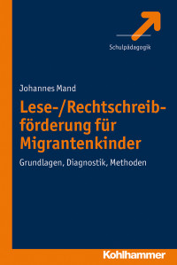 Johannes Mand; — Lese-/Rechtschreibfrderung fr Migrantenkinder