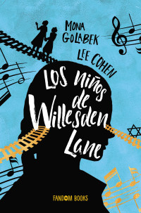 Mona Golabek & Lee Cohen & Lee Cohen [Mona Golabek & Lee Cohen] — Los niños de Willesden Lane