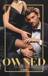 Quick, J.L. — Owned (Men of Club Triskelion Book 1)