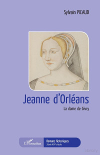 Sylvain Picaud; — Jeanne d'Orlans