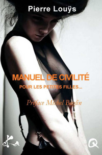 Louÿs, Pierre — Manuel de civilité pour les petites filles