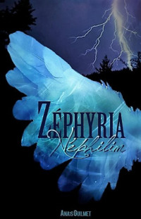 Inconnu(e) — Zéphyria Tome 1: Néphilim (French Edition)