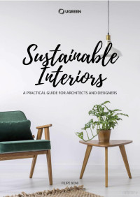 Filipe Boni — Sustainable Interiors: A Practical Guide for Architects and Designers