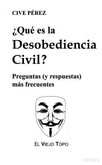 Cive Pérez — ¿Qué es la desobediencia civil?