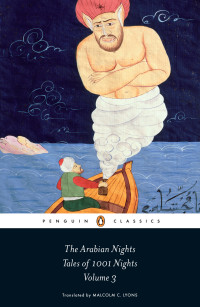 Robert Irwin, Ursula Lyons, Malcolm Lyons — The Arabian Nights – Tales of 1001 Nights Volume 3