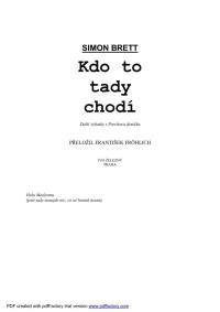 Brett — Kdo to tady chodí