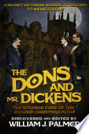 William J. Palmer — The Dons and Mr Dickens: The Strange Case of the Oxford Christmas Plot (Charles Dickens and Wilkie Collins 4)
