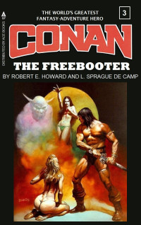 Robert E. Howard, L. Sprague de Camp & Lin Carter — Conan the Freebooter