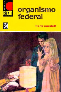 Frank Caudett — Organismo federal