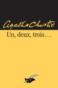 Christie Agatha [Christie Agatha] — Un, deux, trois...