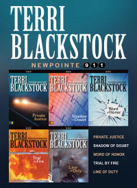 Terri Blackstock; — The Newpointe 911 Collection