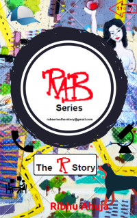 Ribhu Ahuja — RAB Series The R Story