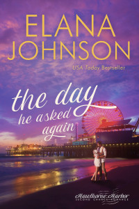 Elana Johnson — The Day He Asked Again