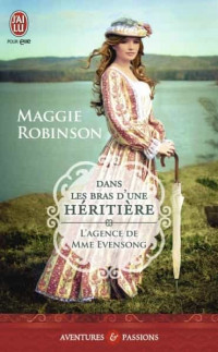 ROBINSON, Maggie [ROBINSON, Maggie] — Dans les bras d’une héritière