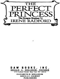 Irene Radford; — The Perfect Princess