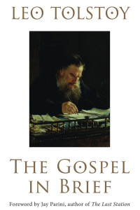 Tolstoy, Leo; — The Gospel in Brief