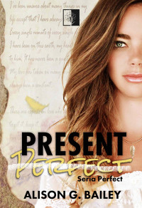 Alison G. Bailey — Present Perfect