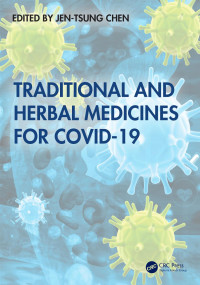 Jen-Tsung Chen — Traditional and Herbal Medicines for COVID-19