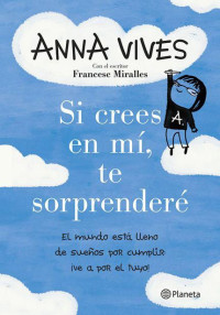 Anna Vives — Si crees en mí, te sorprenderé