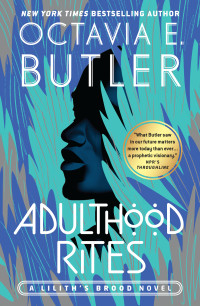 Octavia E. Butler — Adulthood Rites