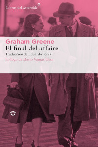 Graham Greene — El final del affaire