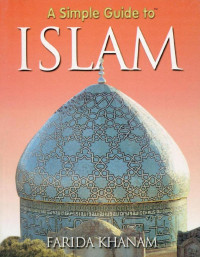 Dr. Farida Khanam — A Simple Guide to Islam