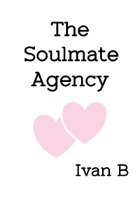 Ivan B — The Soulmate Agency