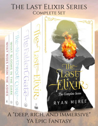 Ryan Muree — The Last Elixir Boxed Set