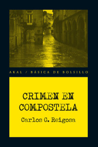 Reigosa, Carlos G.; — Crimen en Compostela