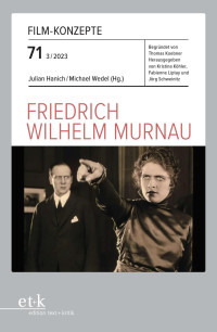 Julian Hanich / Michael Wedel — Friedrich Wilhelm Murnau