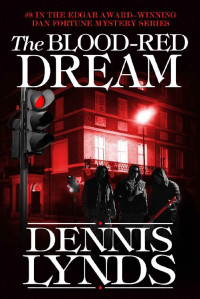 Dennis Lynds — The Blood-Red Dream: #8 in the Edgar Award-winning Dan Fortune mystery series (The Dan Fortune Series)