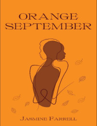 Jasmine Farrell — Orange September