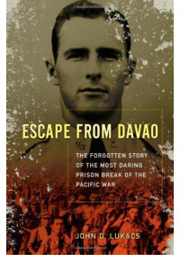 John D. Lukacs — Escape from Davao