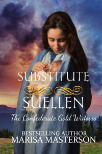 Marisa Masterson — Substitute Suellen (The Confederate Gold Widows Book 3)